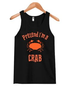 Pretend I'm a Crab Tank Top