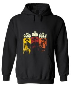 The Good The Bad And The Ugly Hoodie