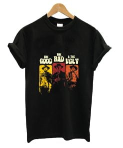 The Good The Bad And The Ugly T-shirt